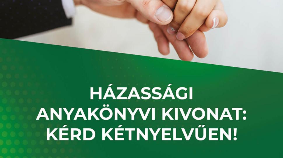 Házassági anyakönyvi kivonat: kérd kétnyelvűen!