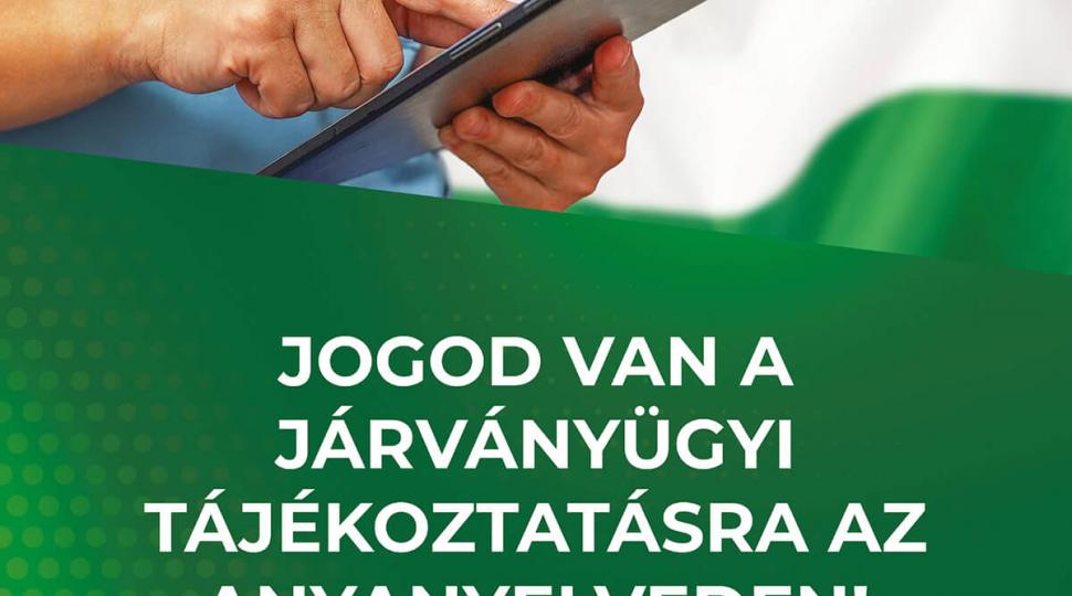 Jogod van a járványügyi tájékoztatásra az anyanyelveden!